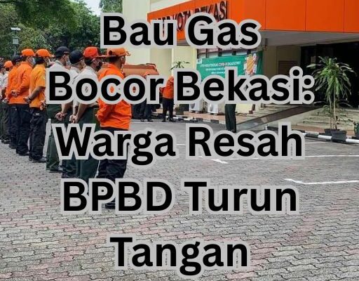 Bau Gas Bocor Bekasi: Warga Resah BPBD Turun Tangan Bau Gas Bocor Bekasi