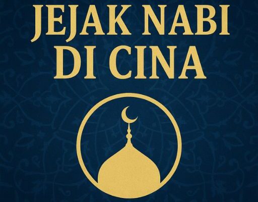 Jejak Nabi di Cina: Sejarah dan Fakta Menarik Jejak Nabi di Cina