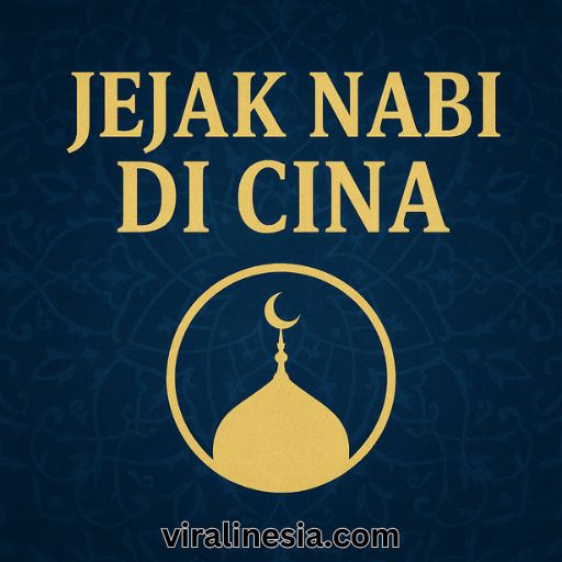 Jejak Nabi di Cina