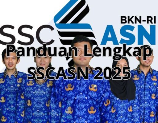 Panduan Lengkap SSCASN 2025 Panduan Lengkap SSCASN 2025
