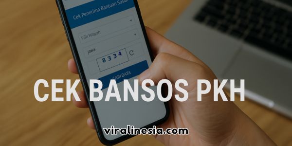 Cek Bansos PKH Terbaru